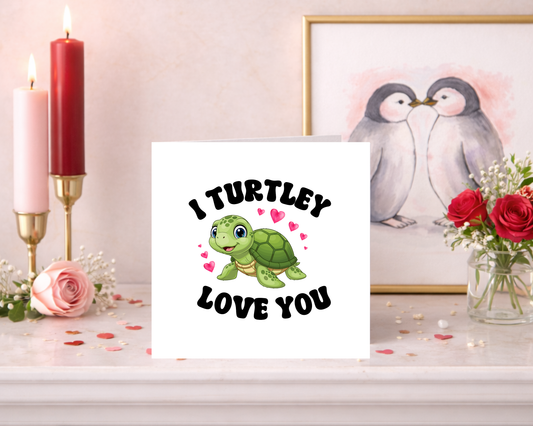 I Turtley Love You - Personalised Card