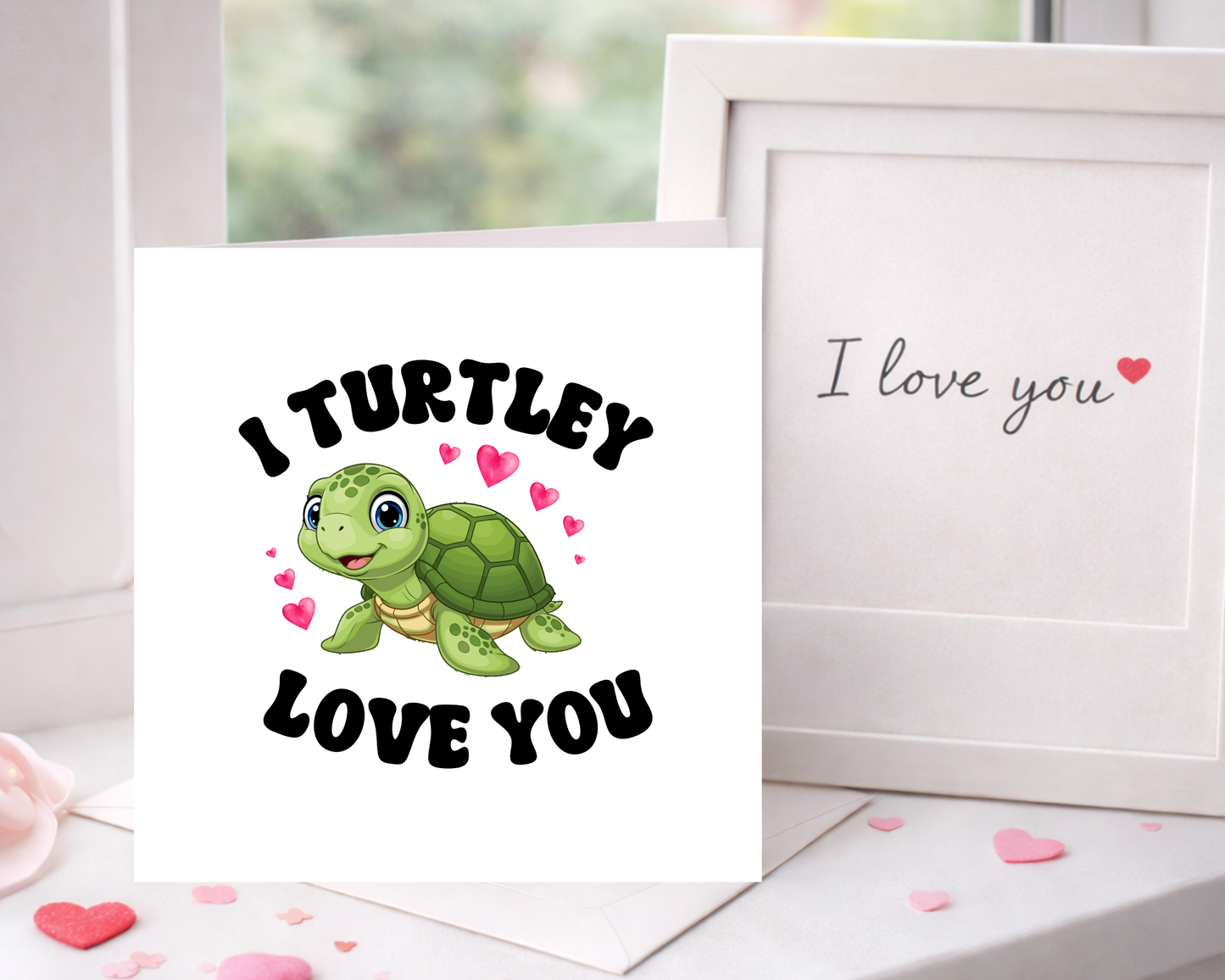 I Turtley Love You - Personalised Card